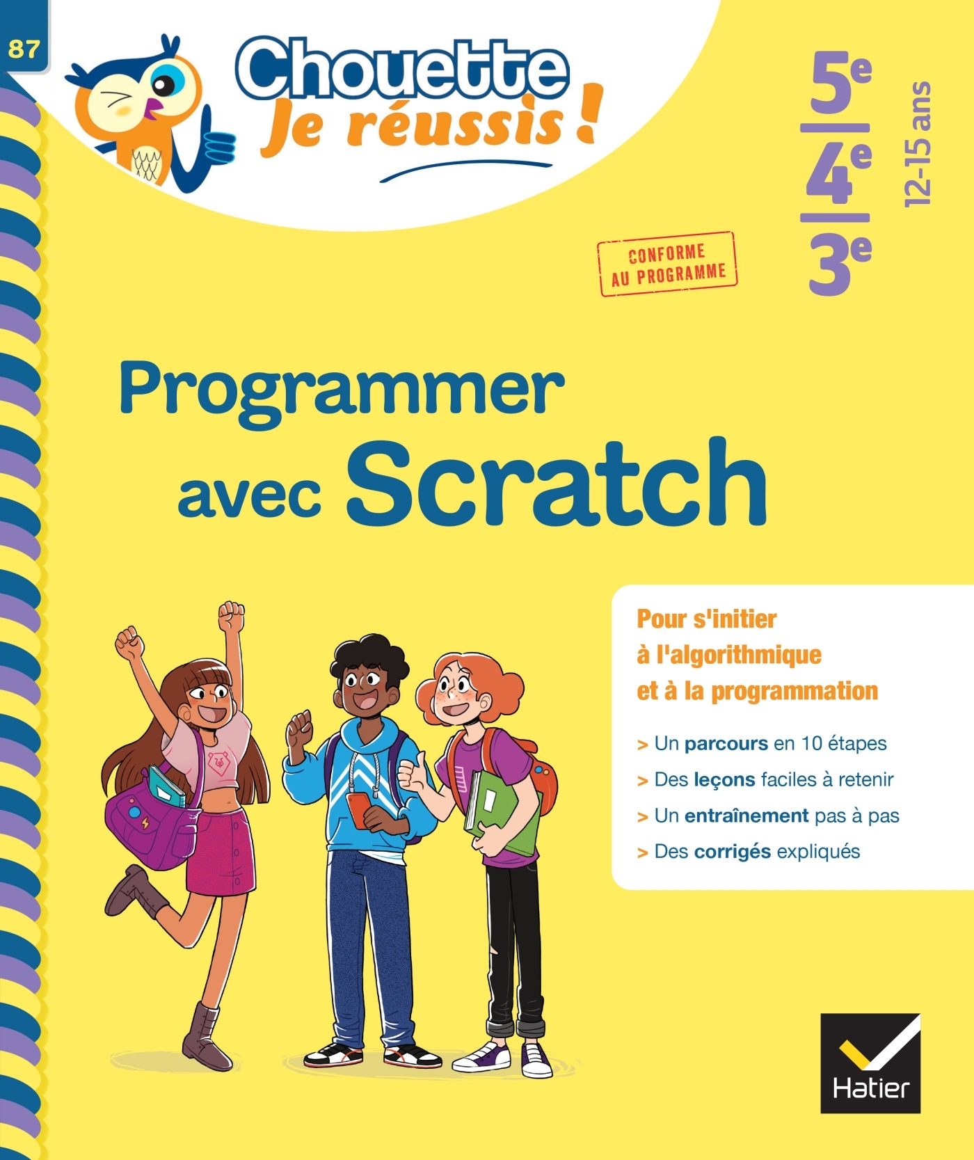 PROGRAMMER AVEC SCRATCH 5E/4E/3E - CHOUETTE, JE REUSSIS ! - CAHIER DE SOUTIEN EN MATHS (COLLEGE)