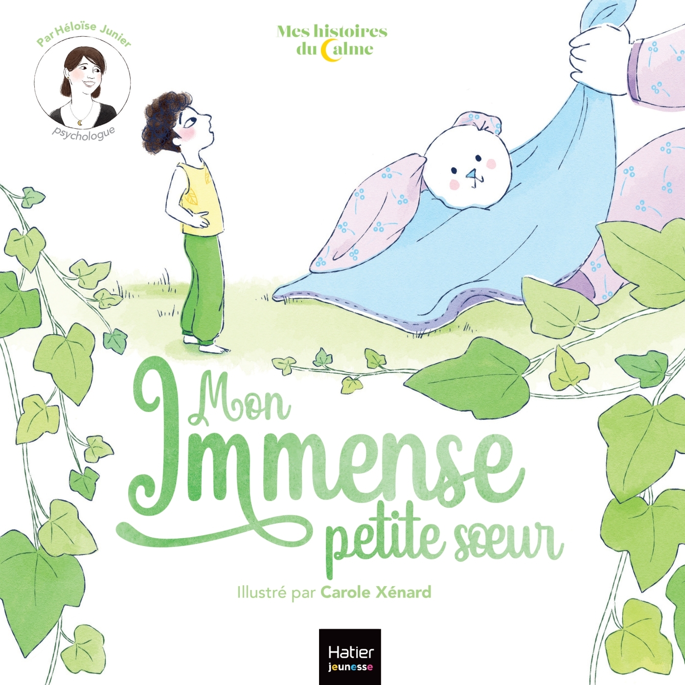 MES HISTOIRES DU CALME - MON IMMENSE PETITE SOEUR