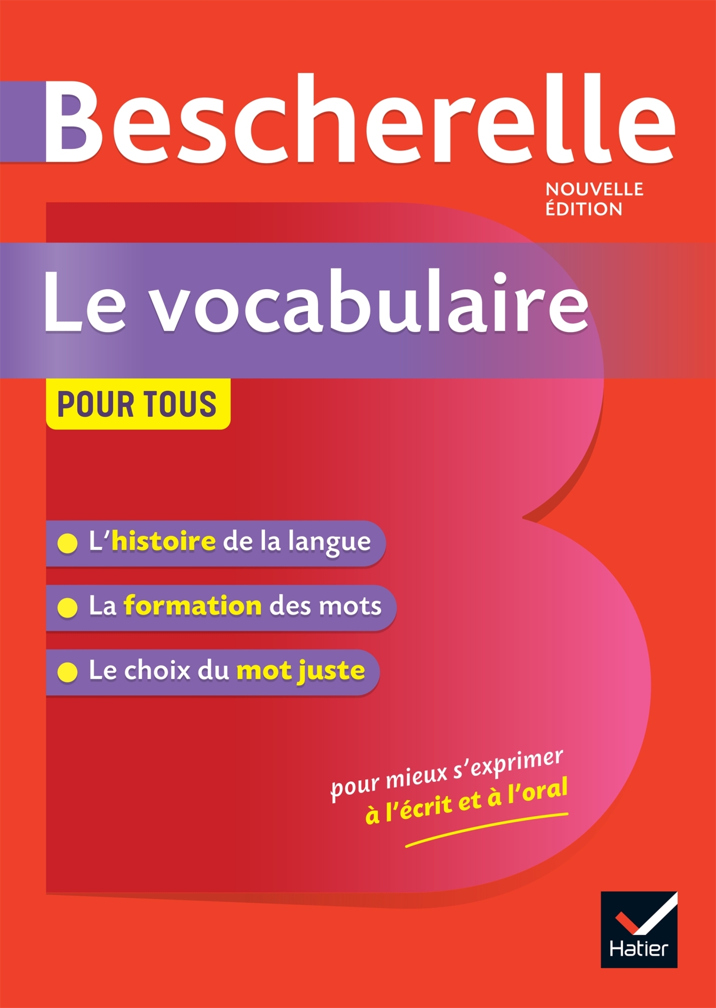 BESCHERELLE LE VOCABULAIRE POUR TOUS - OUVRAGE DE REFERENCE SUR LE LEXIQUE FRANCAIS