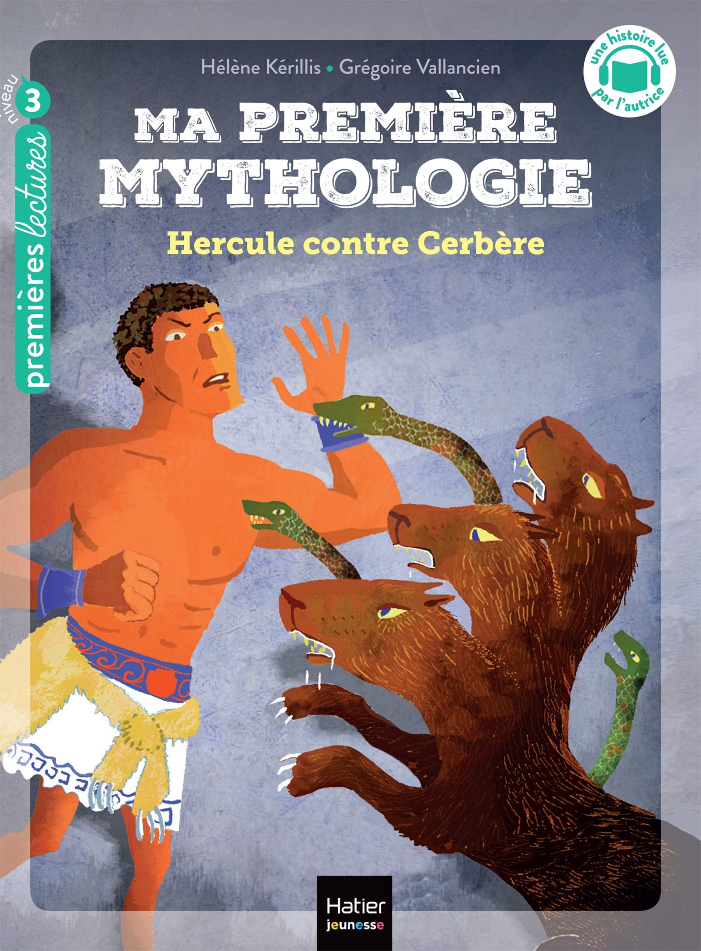 MA PREMIERE MYTHOLOGIE - T08 - MA PREMIERE MYTHOLOGIE - HERCULE CONTRE CERB