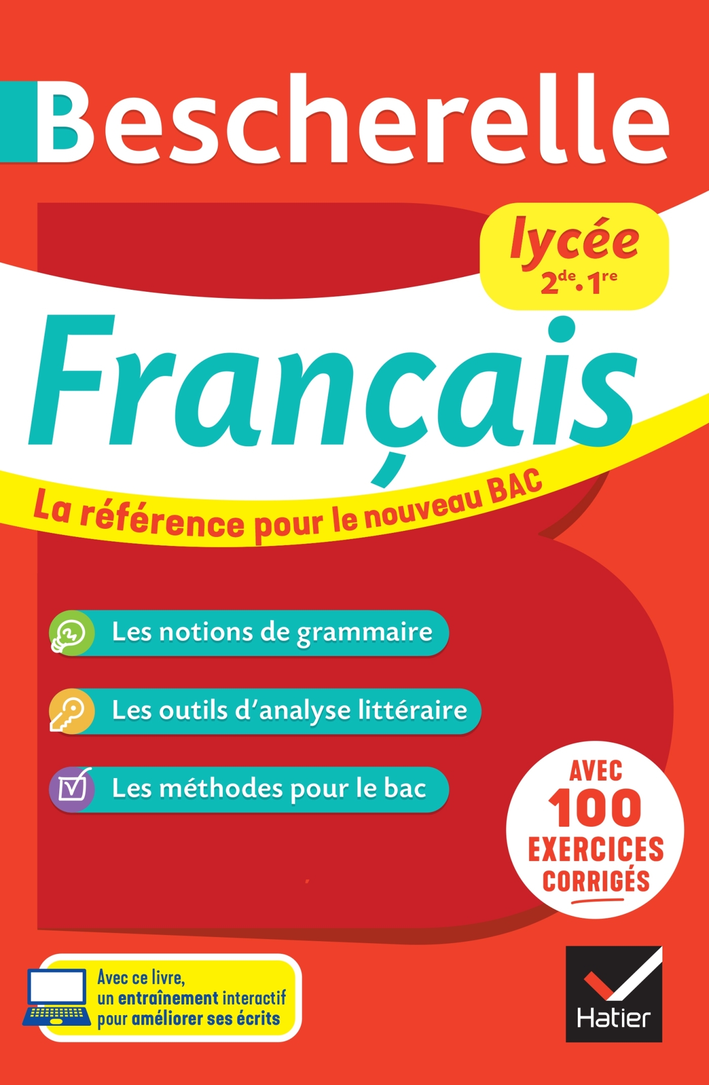 BESCHERELLE FRANCAIS LYCEE (2DE, 1RE) - NOUVEAU BAC - LA REFERENCE POUR LE BAC DE FRANCAIS