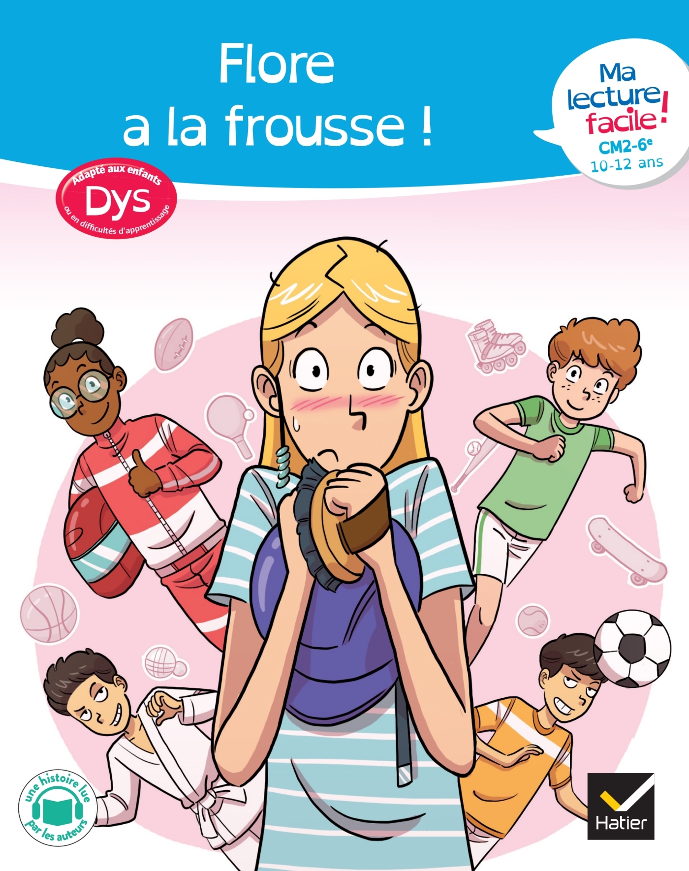 MA LECTURE FACILE DYS CM2-6E : FLORE A LA FROUSSE !