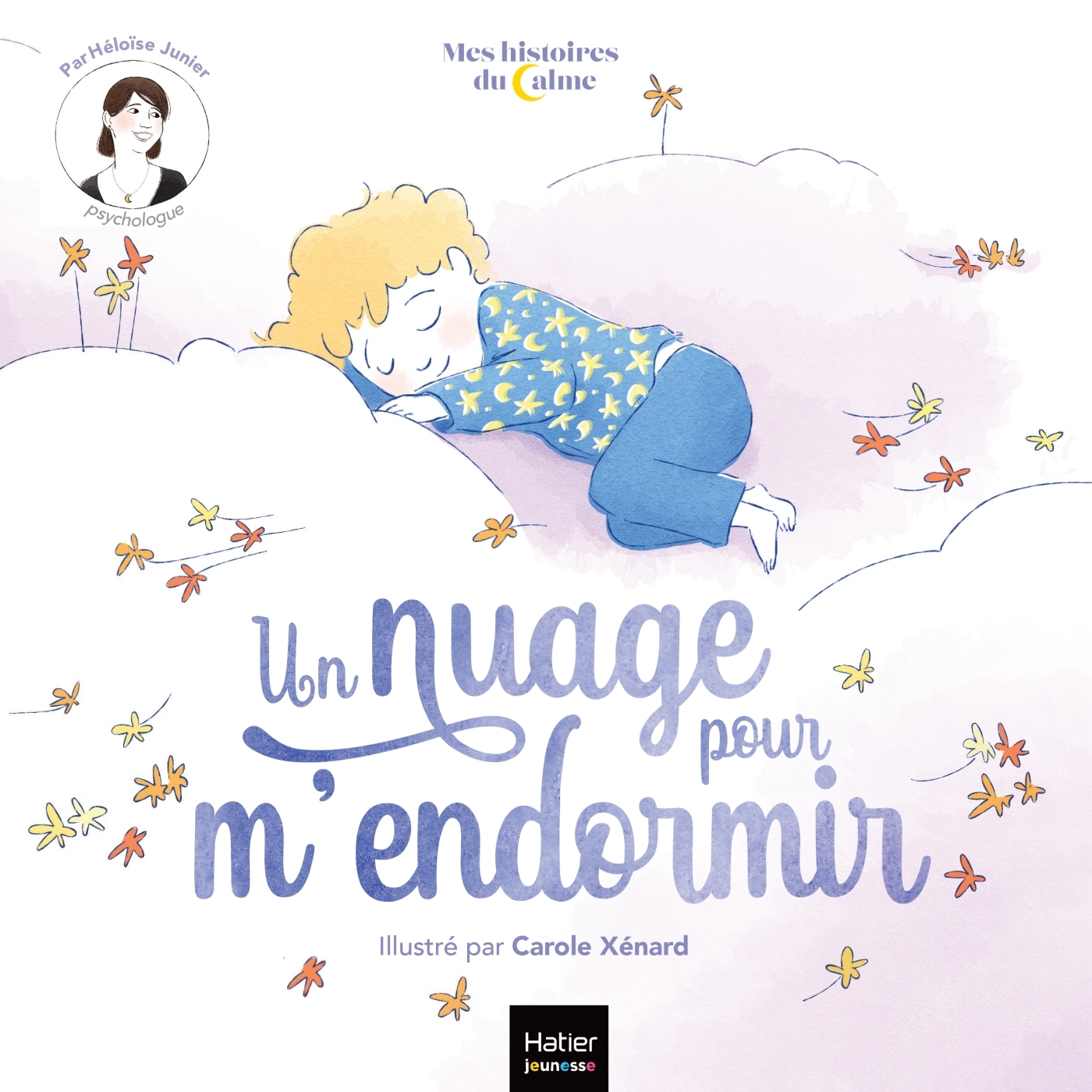 MES HISTOIRES DU CALME - UN NUAGE POUR M´ENDORMIR
