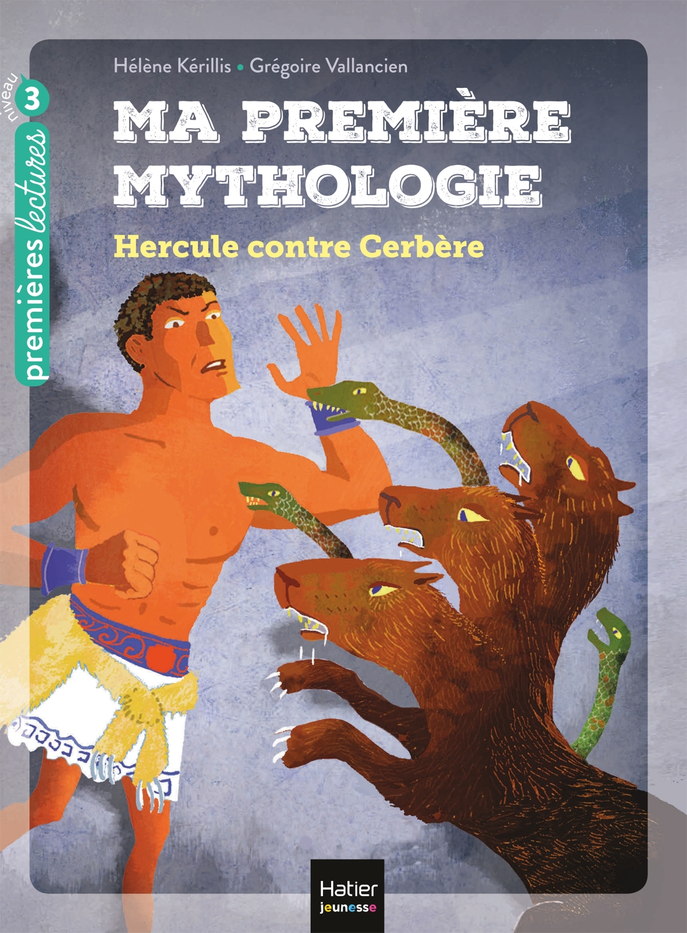MA PREMIERE MYTHOLOGIE - T08 - MA PREMIERE MYTHOLOGIE - HERCULE CONTRE CERB