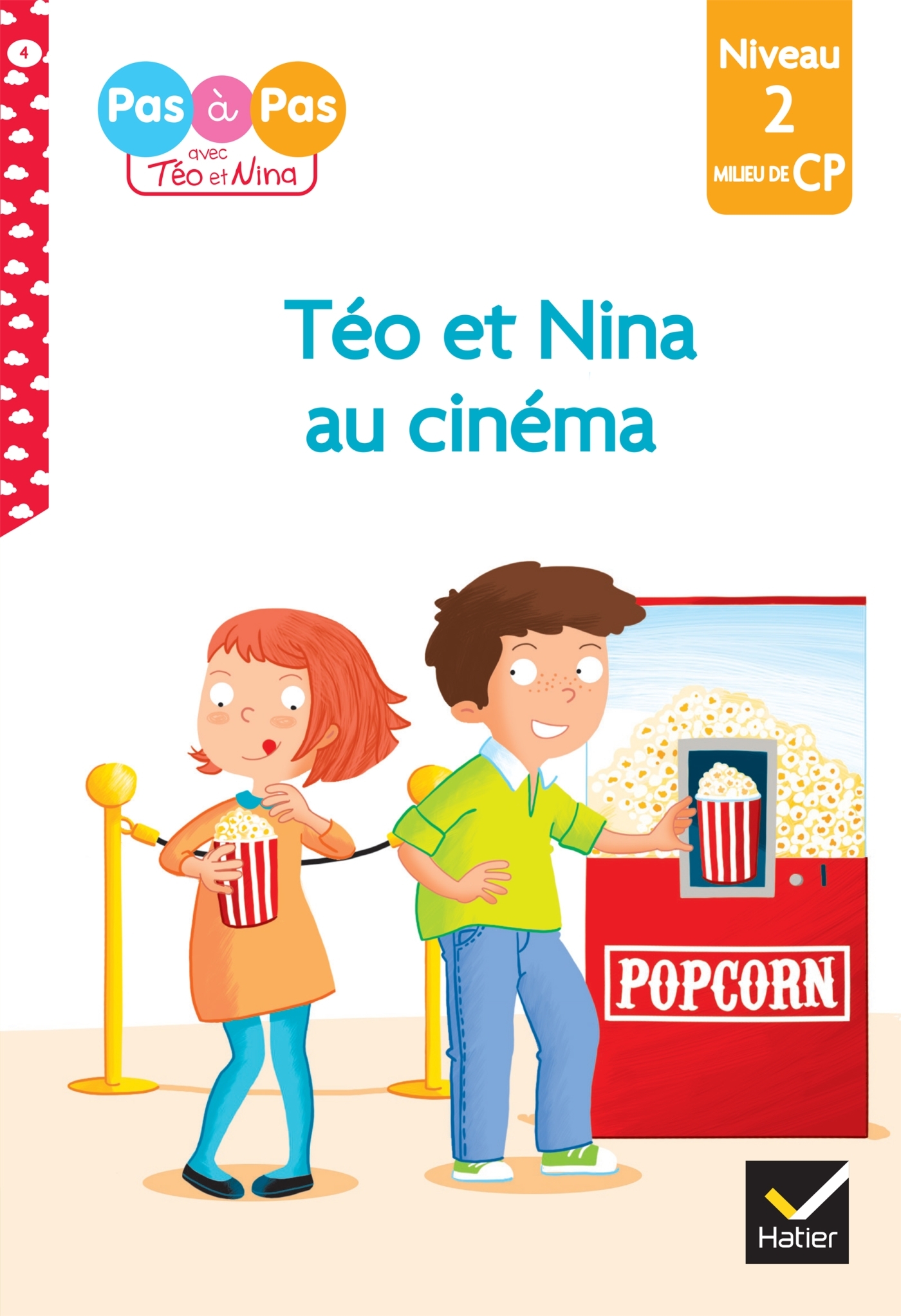 JE LIS PAS A PAS - T04 - TEO ET NINA CP NIVEAU 2 - LA SORTIE AU CINEMA