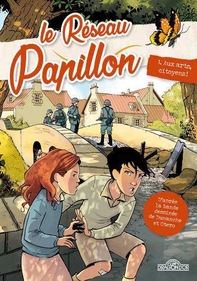 RESEAU PAPILLON - TOME 1 AUX ARTS, CITOYENS !