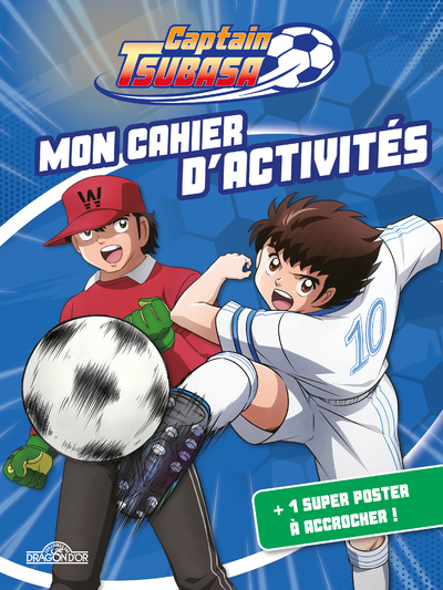 CAPTAIN TSUBASA - MON LIVRE D´ACTIVITES