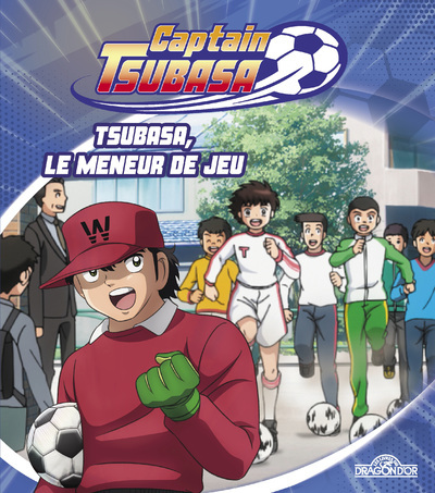CAPTAIN TSUBASA - TSUBASA, LE MENEUR DE JEU