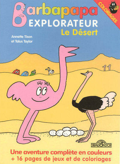 BARBAPAPA EXPLORATEUR LE DESERT -UNE AVENTURE COMPLETE EN COULEURS +16 PAGES JEUX ET COLORIAGES
