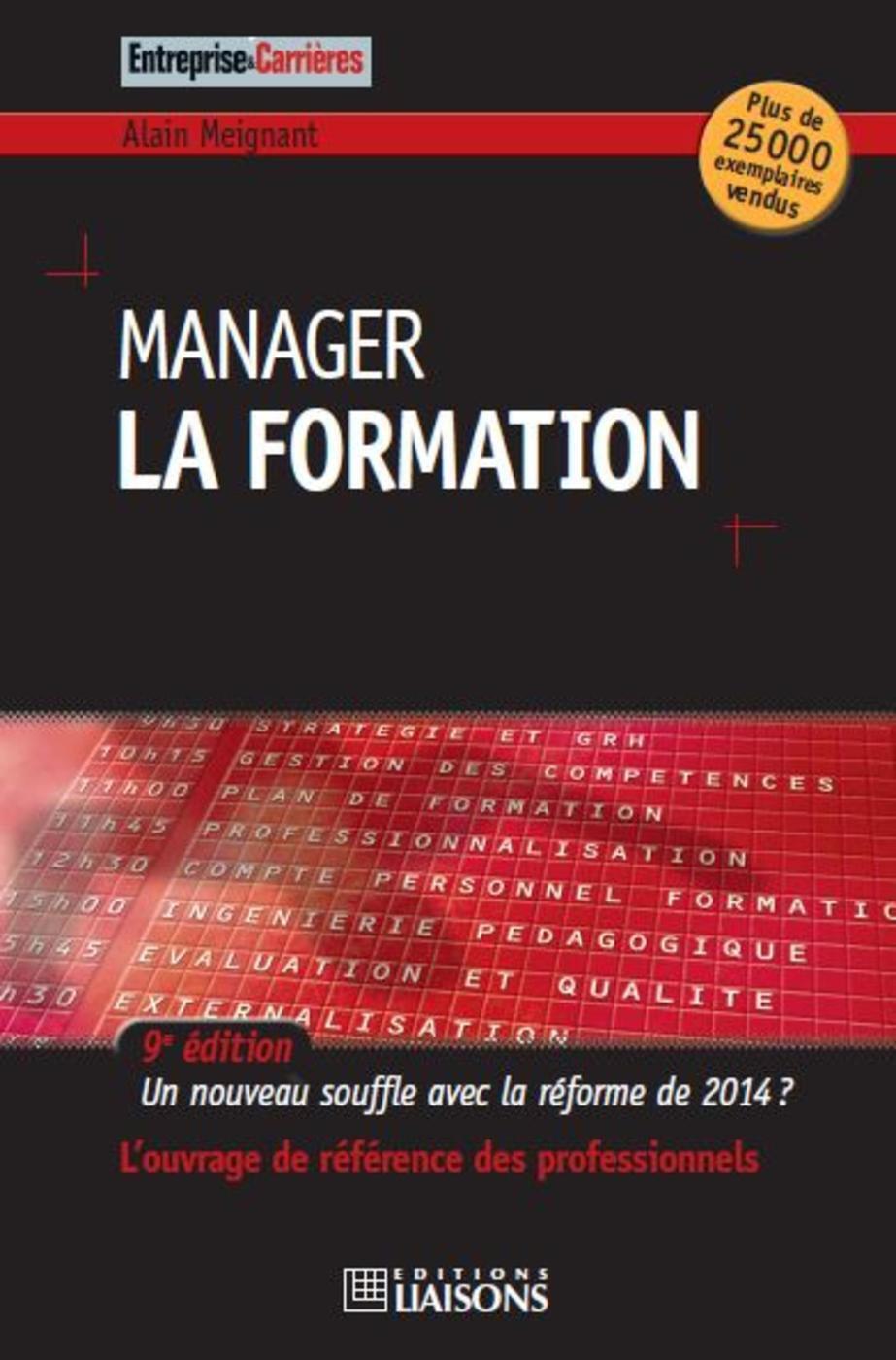 MANAGER LA FORMATION UN NOUVEAU SOUBLE AVEC LA REFORME DE 2014 L OUVRAGE REFERENCE DES PROFESSIONN
