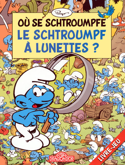 OU SE SCHTROUMPFE LE SCHTROUMPF A LUNETTES ?