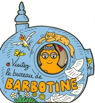 VISITEZ LE BUREAU DE BARBOTINE