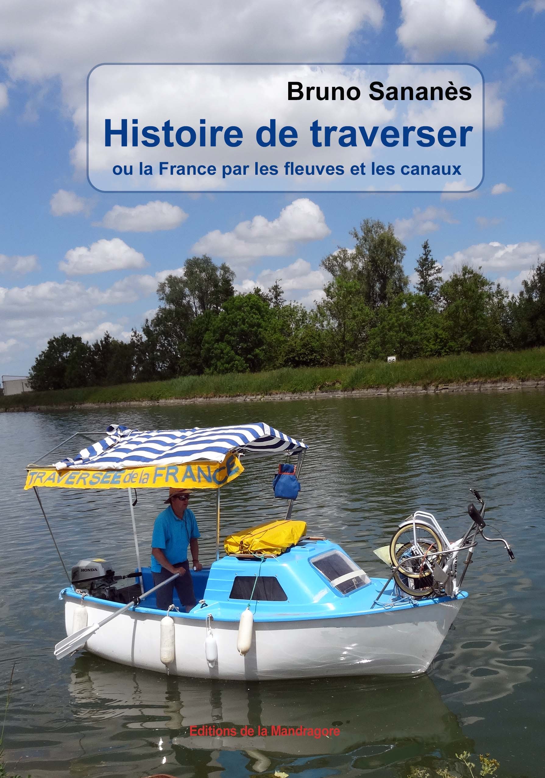 HISTOIRE DE TRAVERSER OU LA FRANCE PAR LES FLEUVES ET LES CANAUX