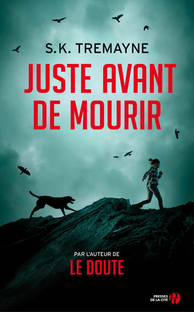 JUSTE AVANT DE MOURIR