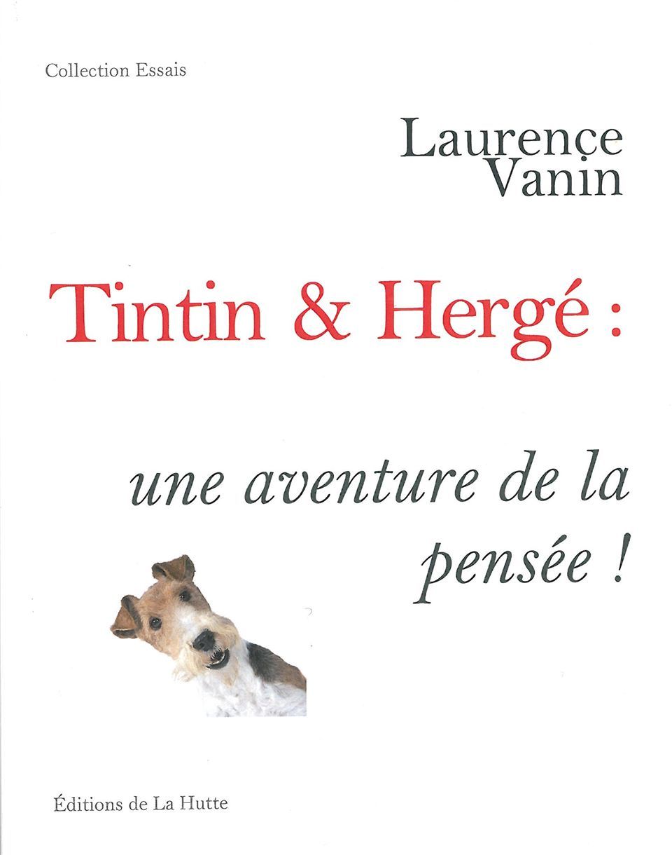 TINTIN & HERGE:UNE AVENTURE DANS LA PENSEE!