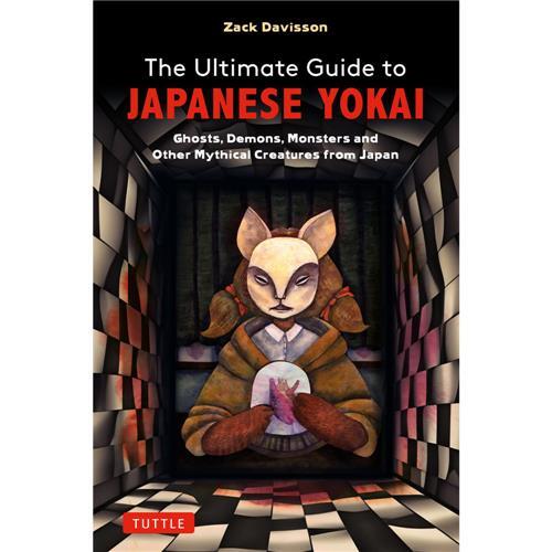 THE ULTIMATE GUIDE TO JAPANESE YOKAI /ANGLAIS