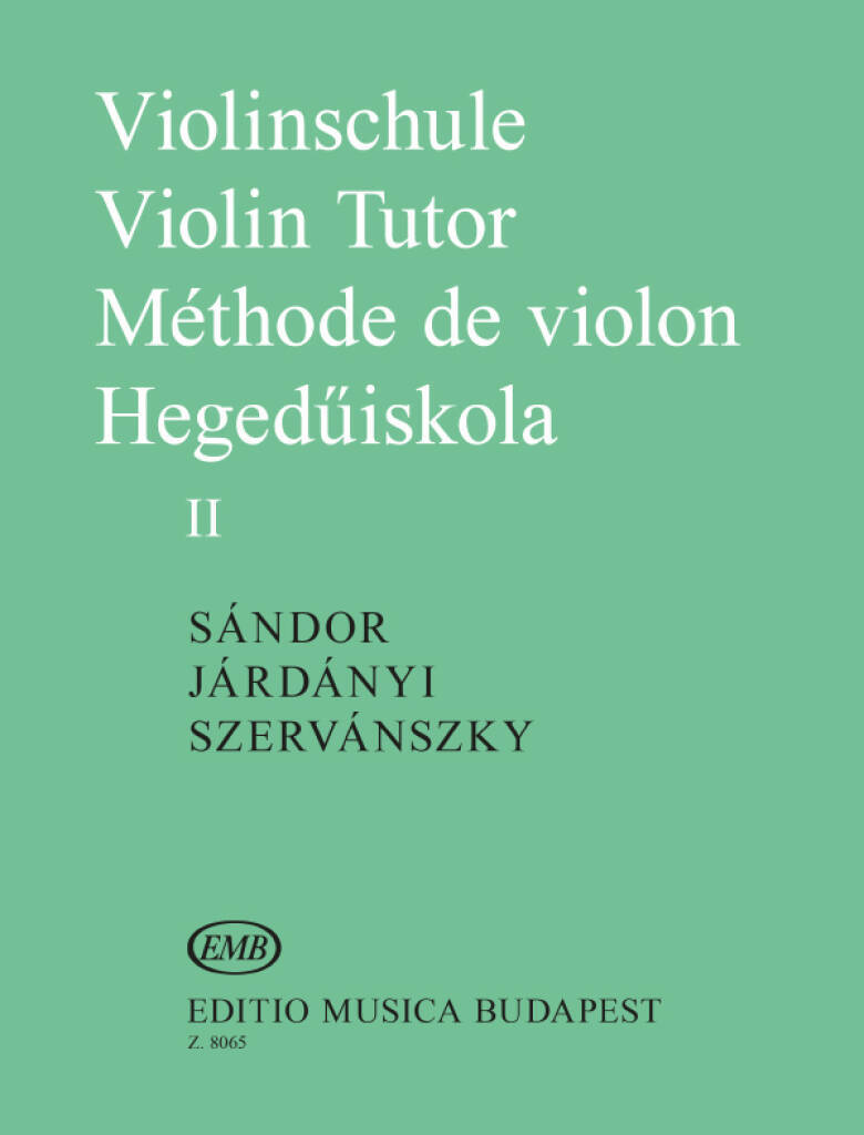 SANDOR, JARDANYI, SZERVANSKY : VIOLINSCHULE - VIOLIN TUTOR - METHODE DE VI