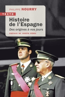 HISTOIRE DE L´ESPAGNE - DES ORIGINES A NOS JOURS
