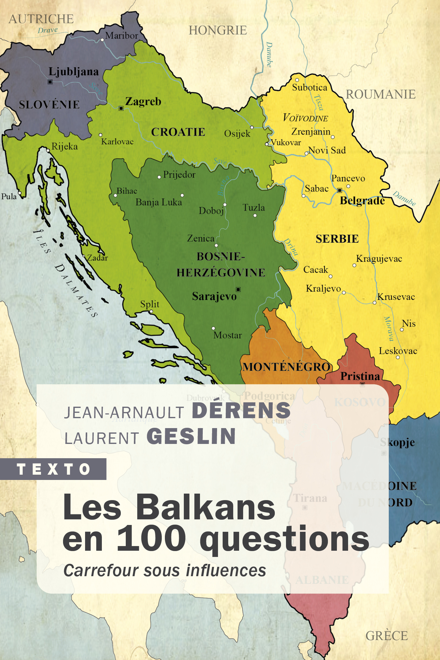 BALKANS EN 100 QUESTIONS - CARREFOUR SOUS INFLUENCES