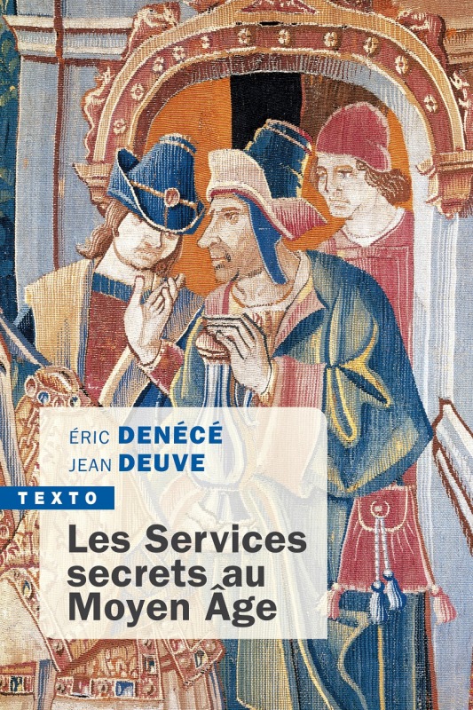 SERVICES SECRETS AU MOYEN AGE (LES)