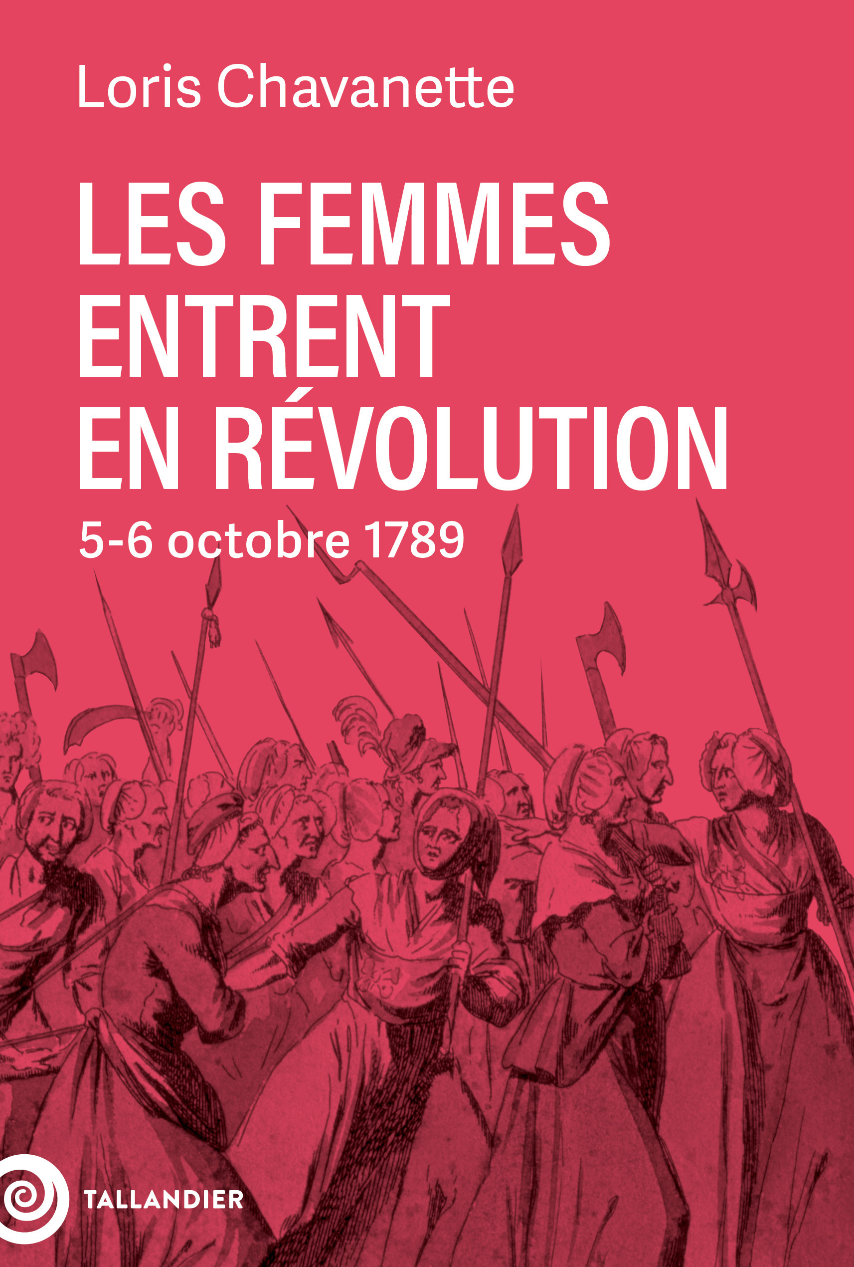 LES FEMMES ENTRENT EN REVOLUTION - 5-6 OCTOBRE 1789