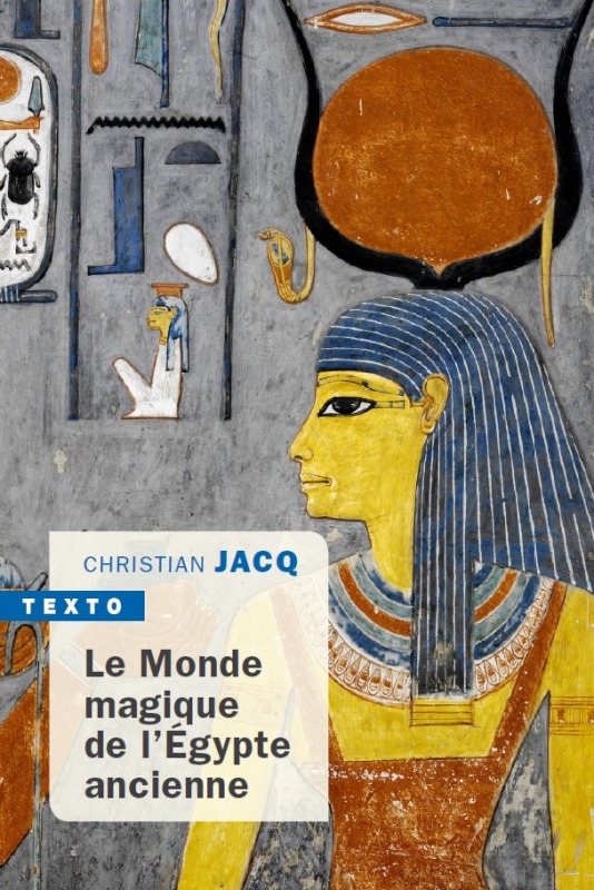 MONDE MAGIQUE DE L´EGYPTE ANCIENNE