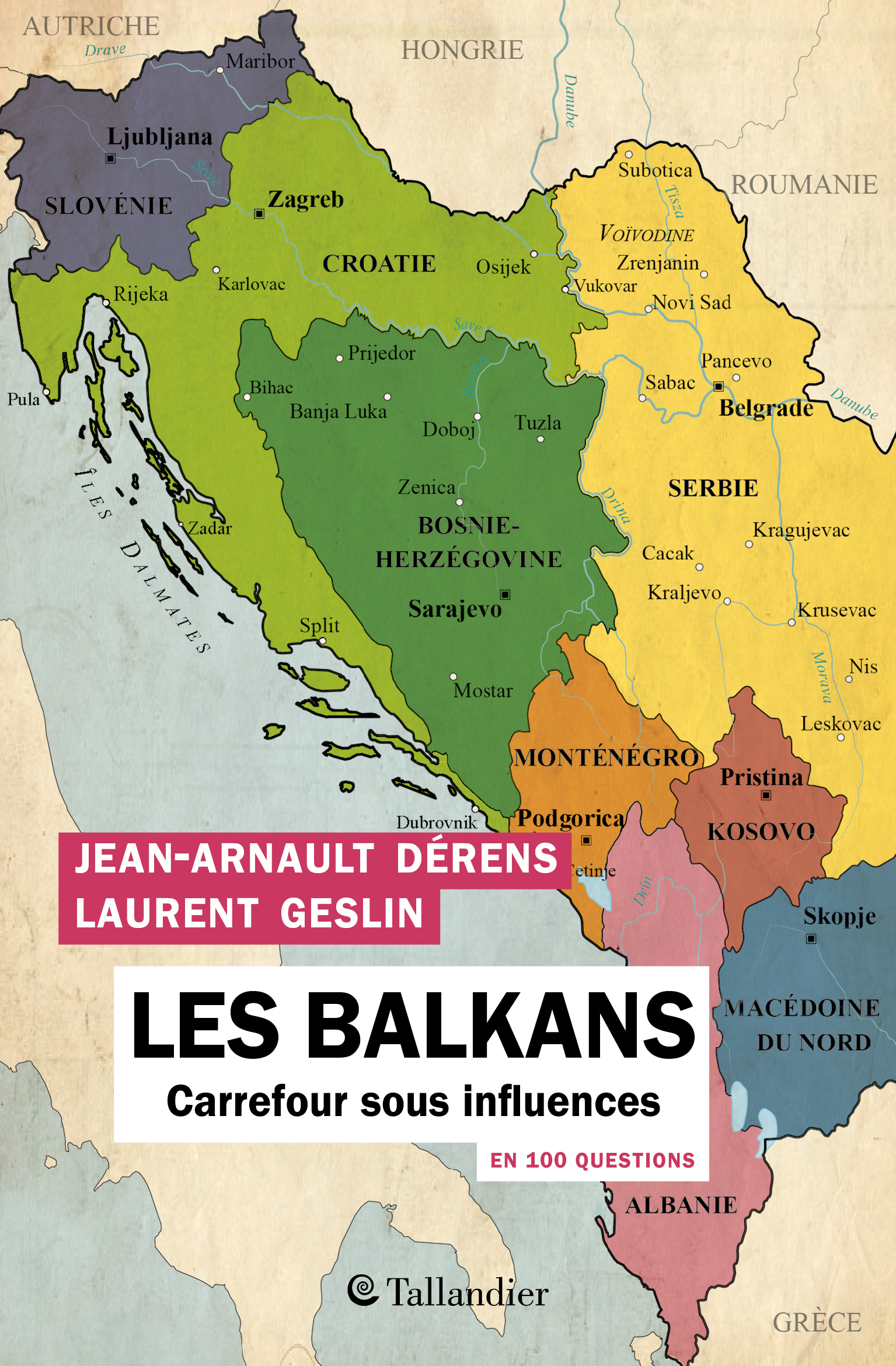 BALKANS EN 100 QUESTIONS - CARREFOUR SOUS INFLUENCES