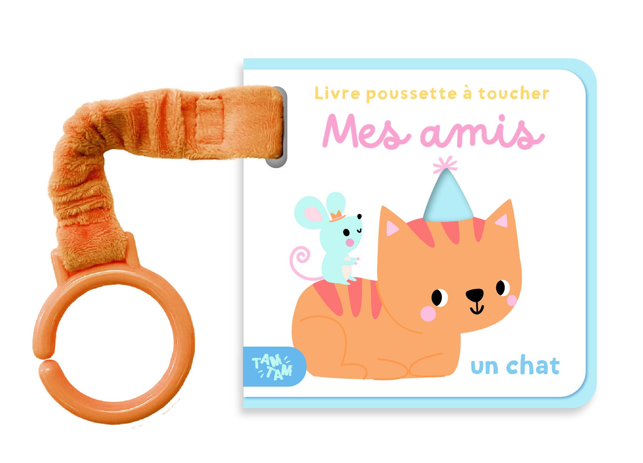MES AMIS - LIVRE POUSSETTE A TOUCHER - UN CHAT