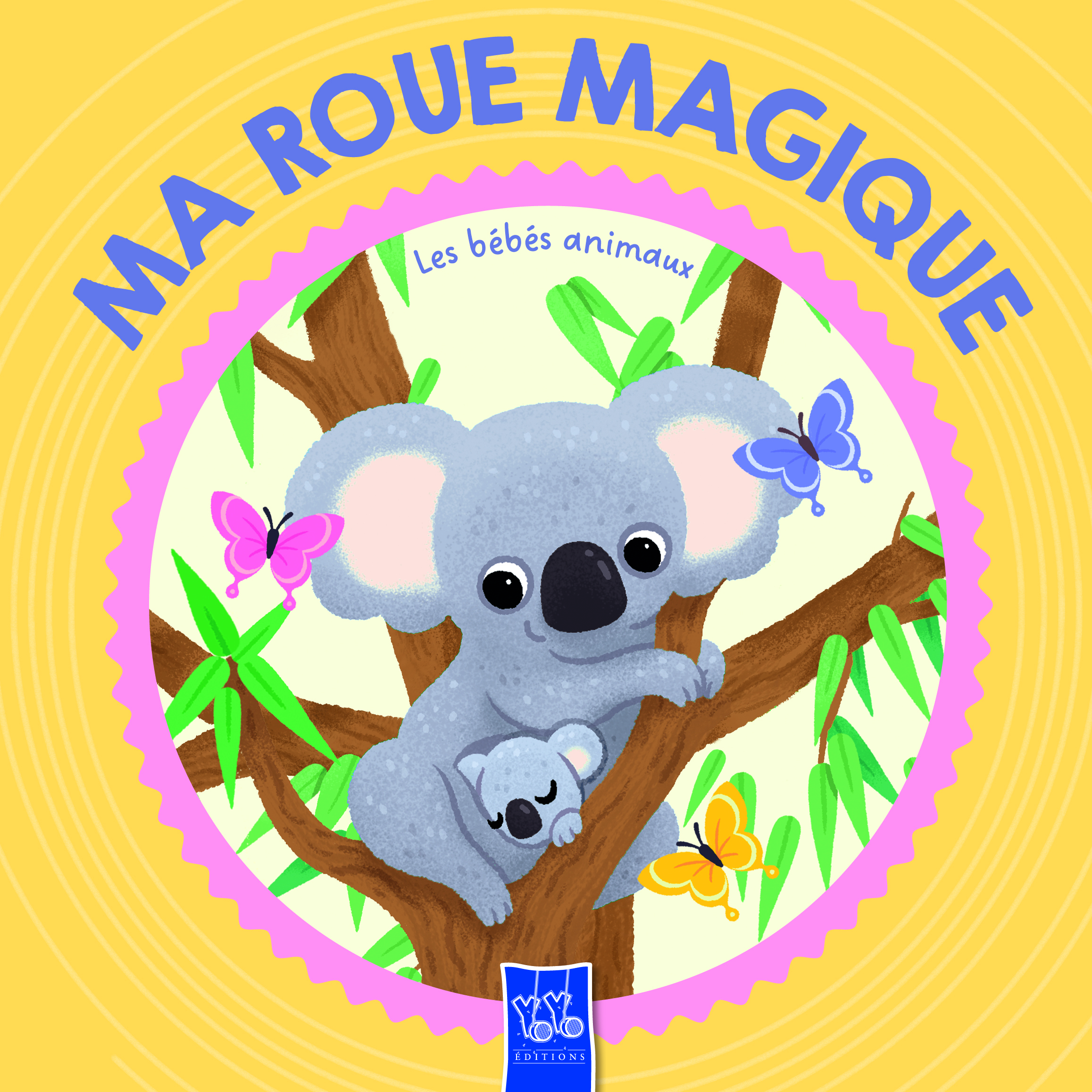 BEBES ANIMAUX - MA ROUE MAGIQUE