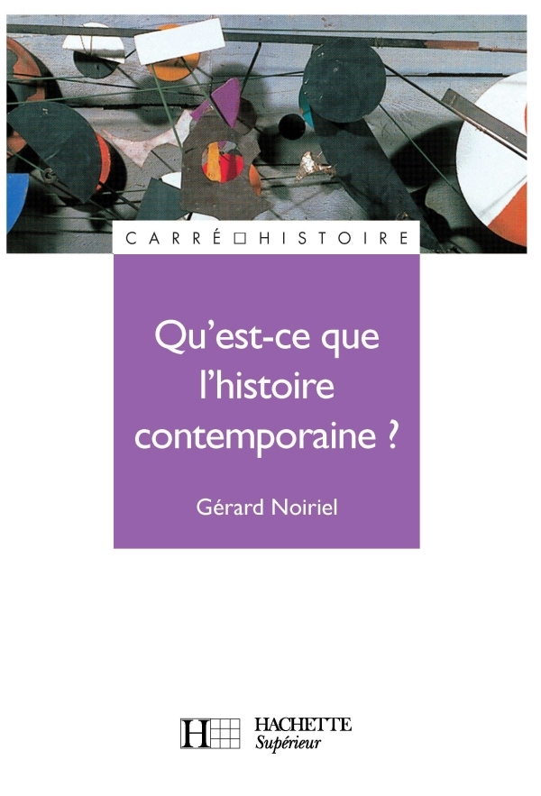 QU´EST-CE QUE L´HISTOIRE CONTEMPORAINE ?