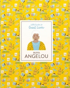 MAYA ANGELOU (LITTLE GUIDES TO GREAT LIVES) /ANGLAIS
