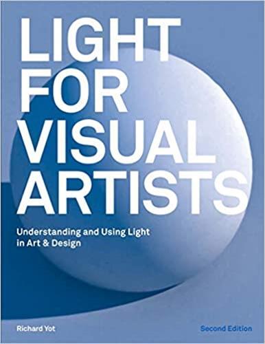 LIGHT FOR VISUAL ARTISTS SECOND EDITION /ANGLAIS