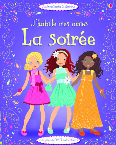 J´HABILLE MES AMIES - LA SOIREE