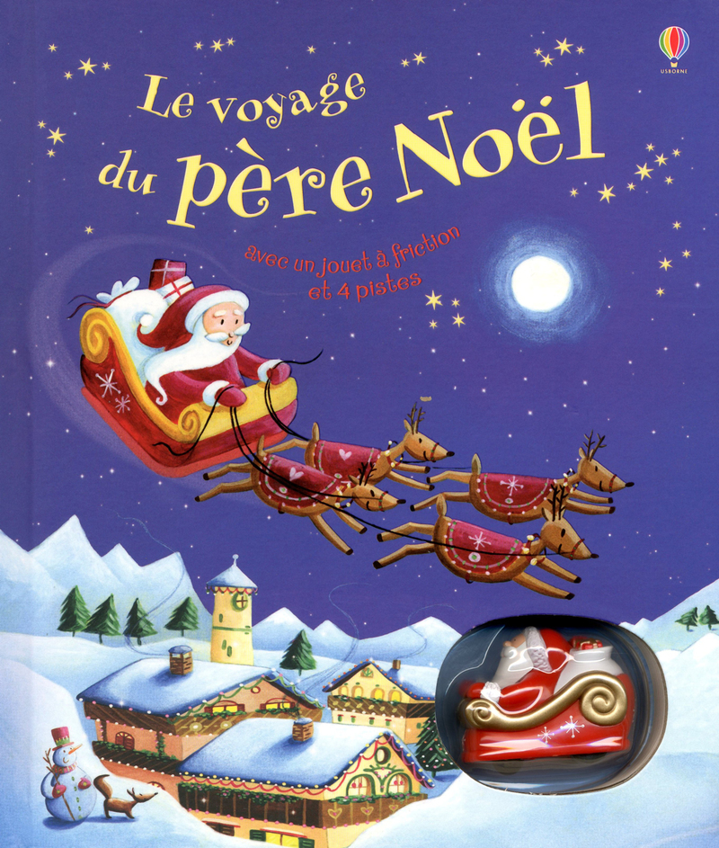 VOYAGE DU PERE NOEL AVEC UN JOUET A FRICTION ET 4 PISTES