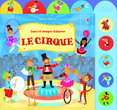 CIRQUE - SONS ET IMAGES USBORNE