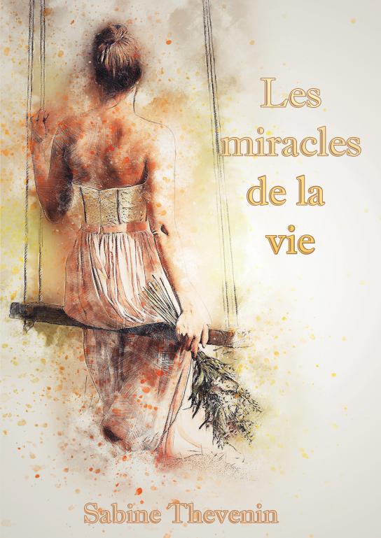 MIRACLES DE LA VIE