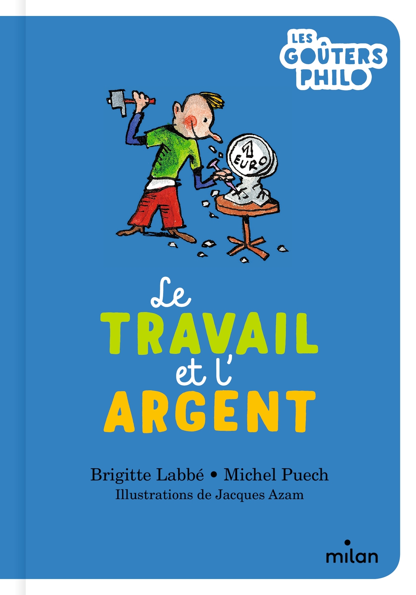 LE TRAVAIL ET L´ARGENT
