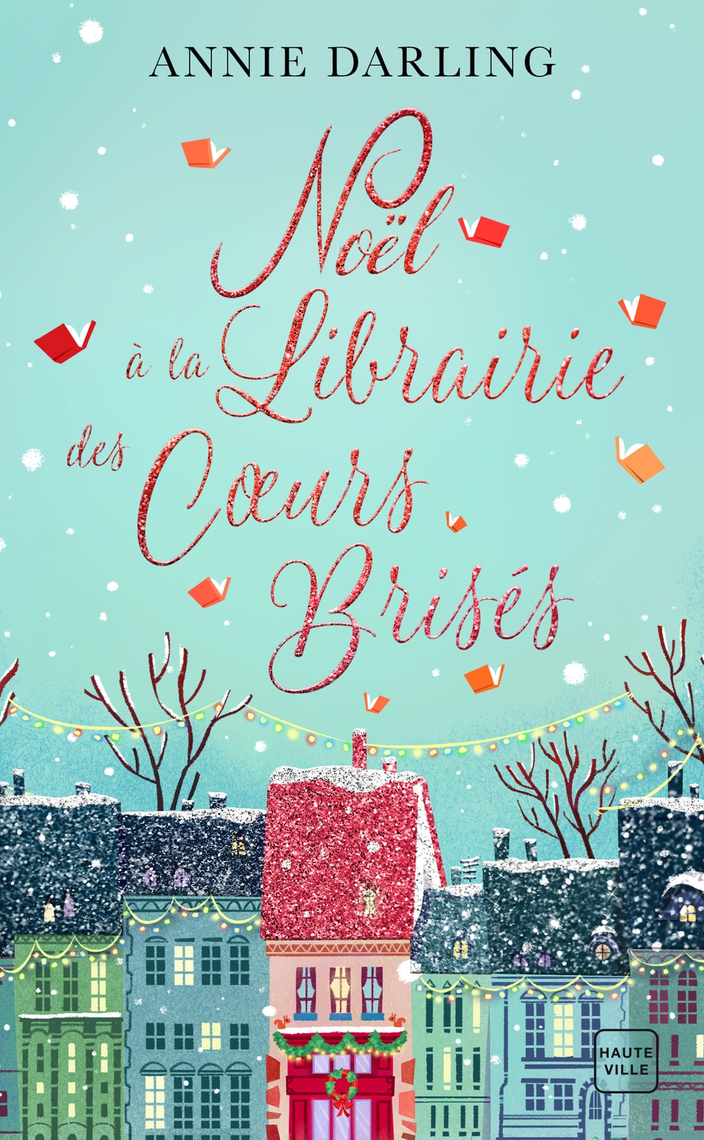 NOEL A LA LIBRAIRIE DES COEURS BRISES (COLLECTOR)