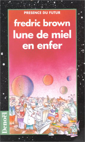 LUNE DE MIEL EN ENFER