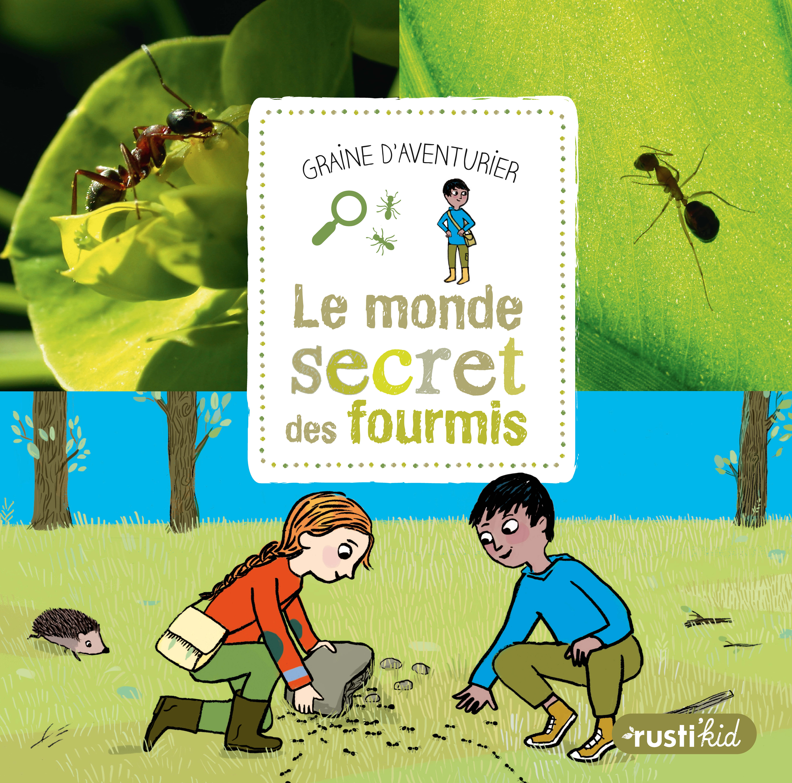 MONDE SECRET DES FOURMIS