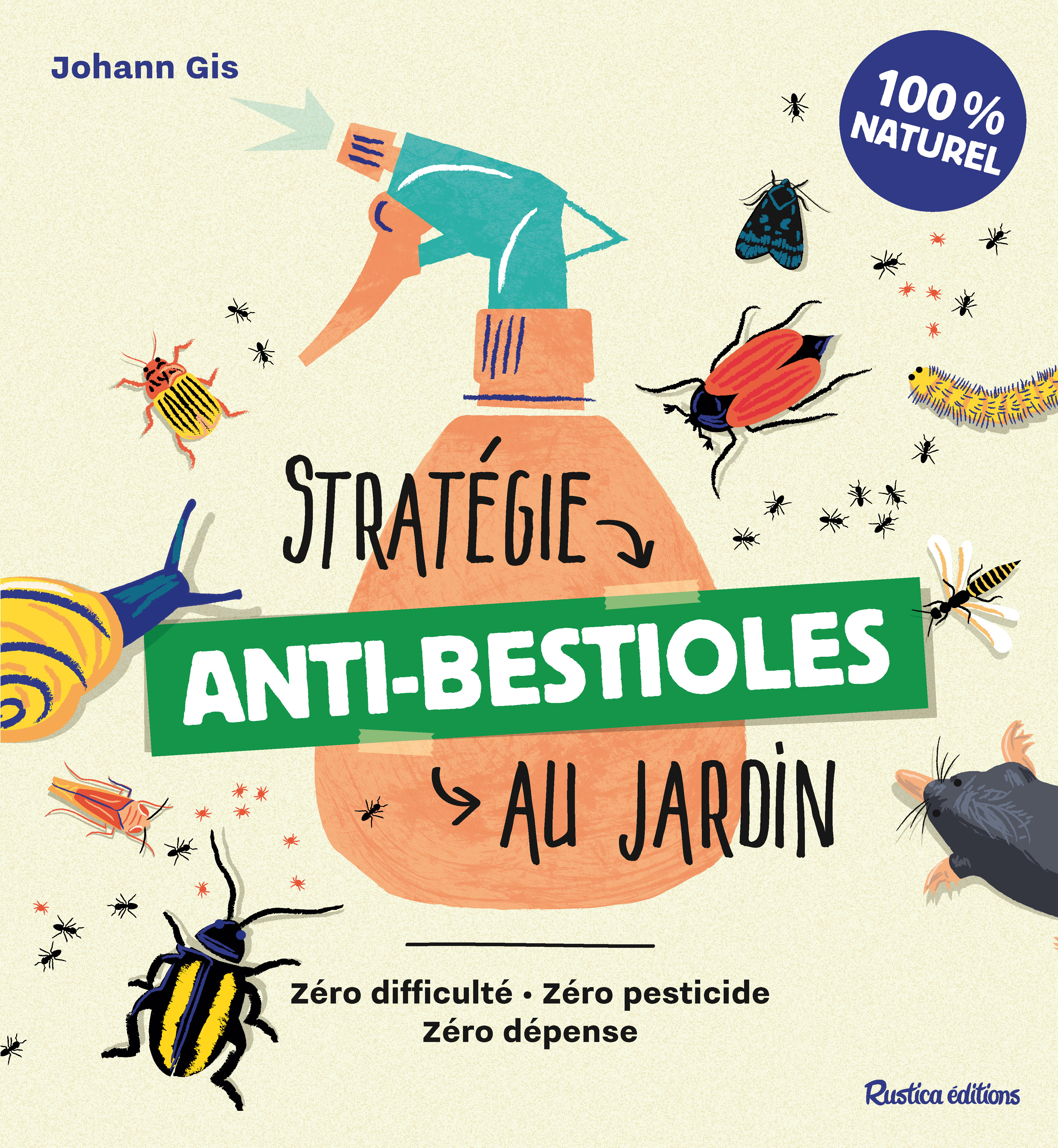 STRATEGIE ANTI BESTIOLES AU JARDIN