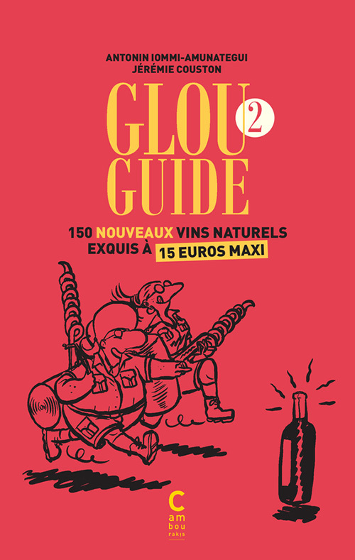 GLOU GUIDE 2 - 150 NOUVEAUX VINS NATURELS