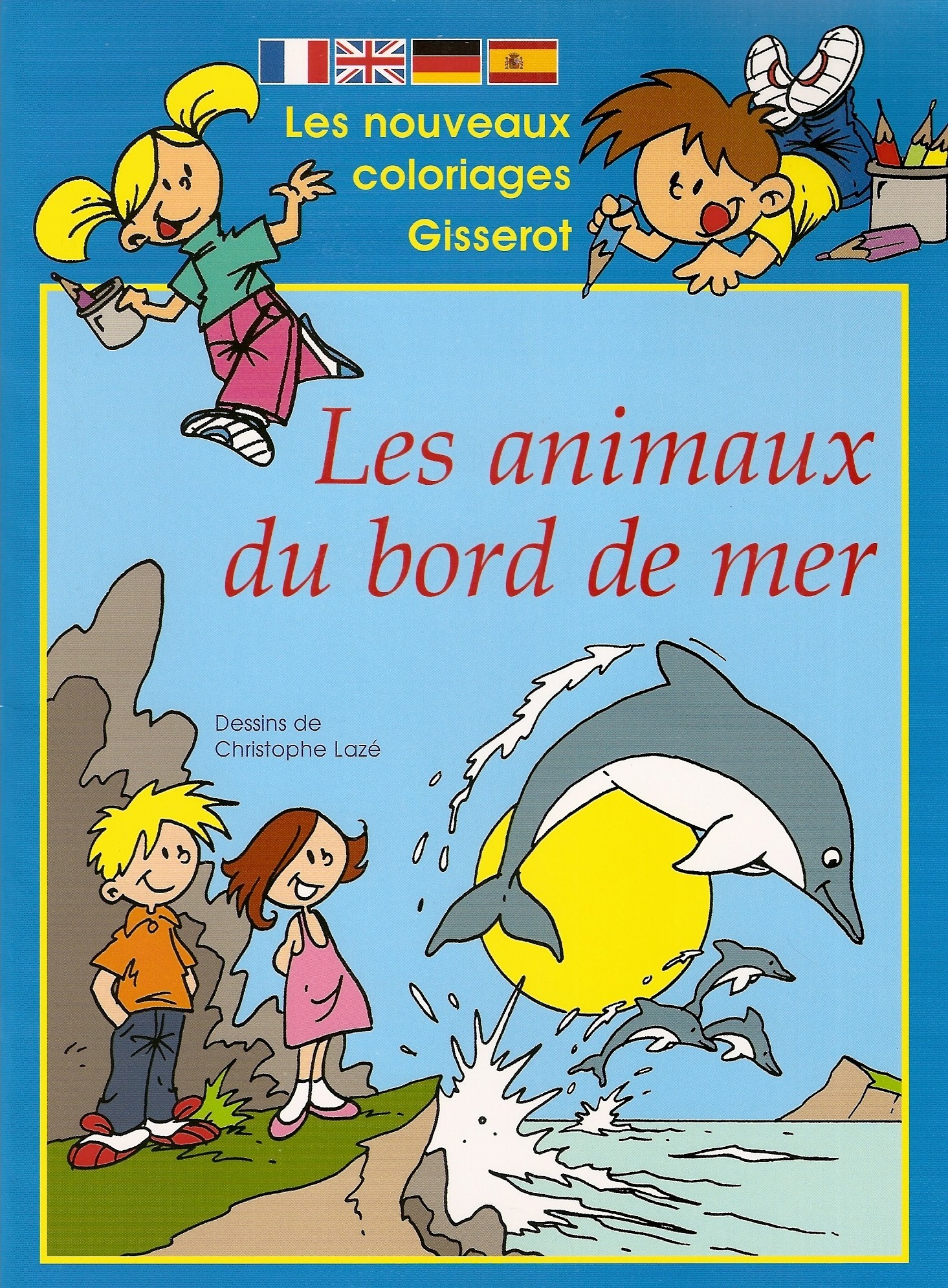 NOUVEAUX COLORIAGES GISSEROT : LES ANIMAUX DU BORD DE MER