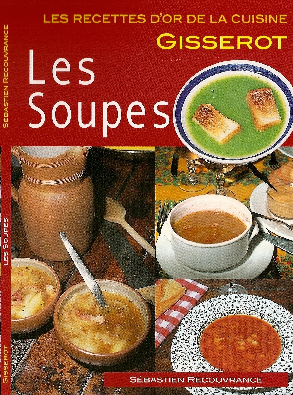 SOUPES - RECETTES D´OR