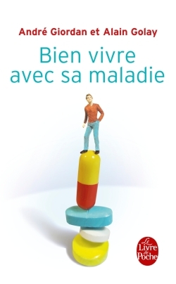 BIEN VIVRE AVEC SA MALADIE