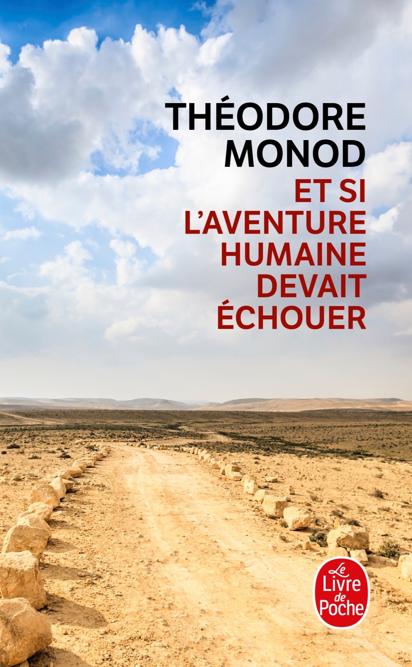 ET SI L´AVENTURE HUMAINE DEVAIT ECHOUER