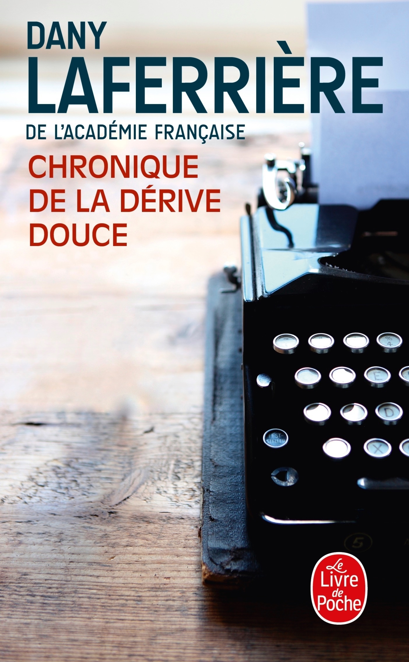 CHRONIQUE DE LA DERIVE DOUCE