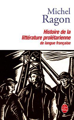 HISTOIRE DE LA LITTERATURE PROLETARIENNE DE LANGUE FRANCAISE