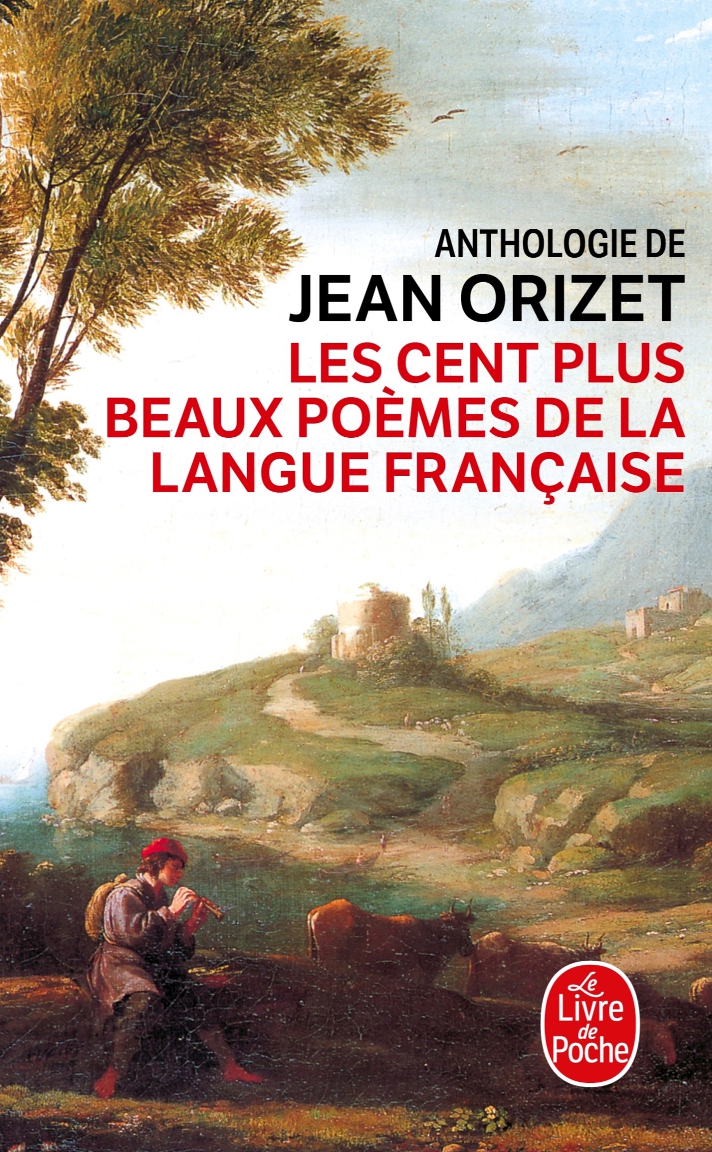 CENT PLUS BEAUX POEMES DE LA LANGUE FRANCAISE