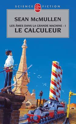 AMES DANS LA GRANDE MACHINE TOME 1 LE CALCULEUR